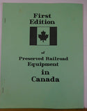 First Edition of Preserved Railroad Equipment in Canada Stapled No Date