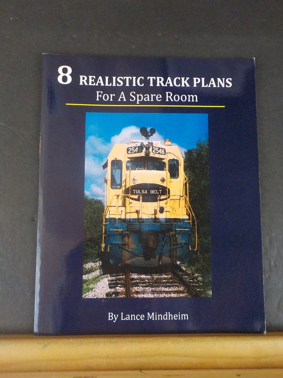 8 Realistic Track Plans For a Spare Room by Lance Mindheim 2009 Soft Cover