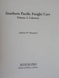 Southern Pacific Freight Cars Vol 2 Cabooses by Anthony W Thompson w/ Dustjacket