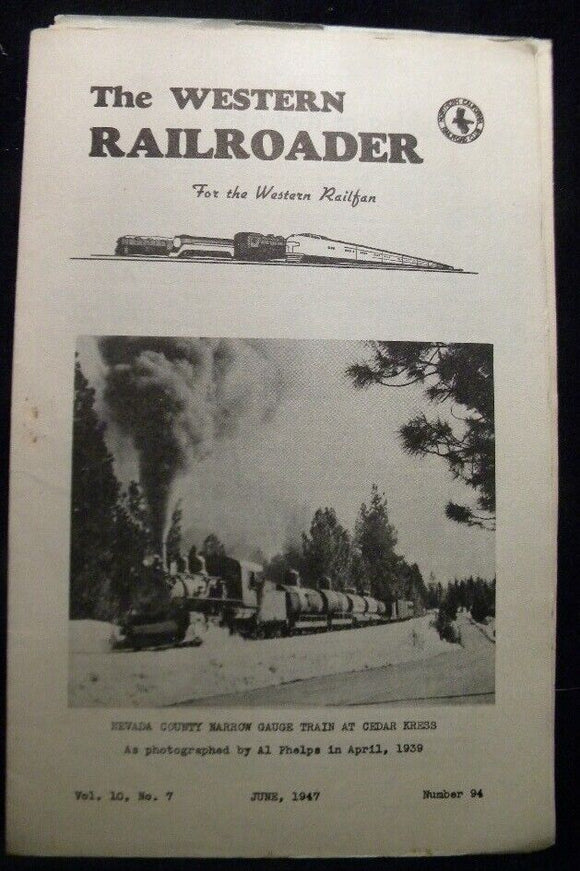 Western Railroader #94 1947 News, Railroad history rolls, local transit situatio