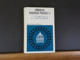 American Railroad Politics, 1914-1920 by K Austin Kerr w/ Dust Jacket