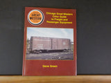 Chicago Great Western Color Guide to Freight and Passenger Equipment Morning Sun