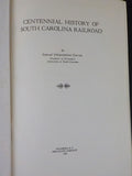 Centennial History of South Carolina Railroad by Samuel Melanchthon Derrick