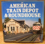 American Train Depot & Roundhouse, the   by Halberstadt with Dust Jacket