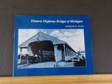Historic Highway Bridges of Michigan by Charles K Hyde      Soft Cover