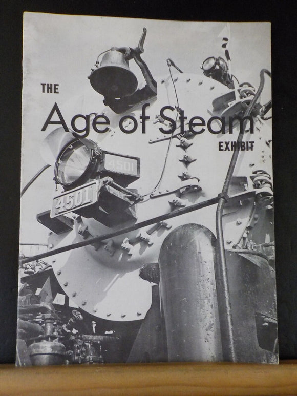 Age of Steam Exhibit, The Booklet 1967 Southwest Railroad Historical Society