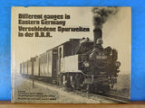 Different Gauges in Eastern Germany/Verschiedene Spurweiten in der D.D.R    HC