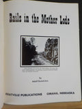 Rails in the Mother Lode By Adolf Wolf  Hard Cover 1969 edition