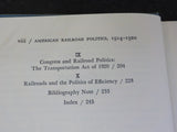 American Railroad Politics, 1914-1920 by K Austin Kerr w/ Dust Jacket