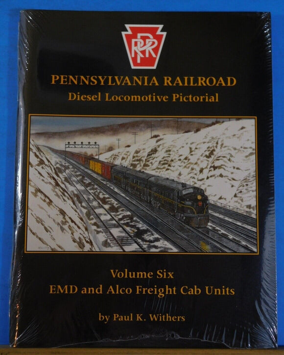 Pennsylvania Railroad Diesel Locomotive Pictorial Vol 6 EMD and Alco Freight Cab