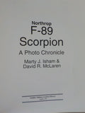 Northrop F-89 Scorpion by Marty J Isham & David R McLaren  A Photo Chronicle SC