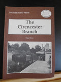 Cirencester Branch by Nigel Bray Locomotion Papers #207 Oakwood Press Soft Cover