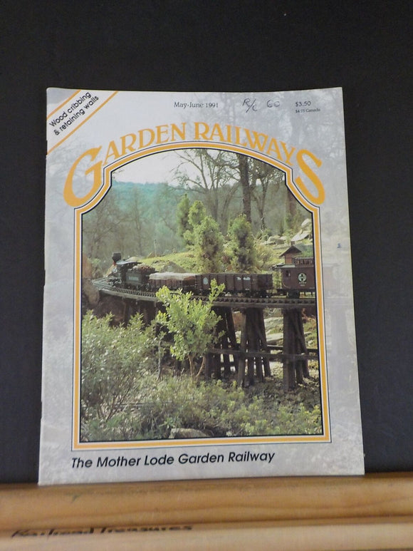 Garden Railways Magazine 1991 May June Wood cribbing retaining walls Coaches Tes