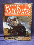 World Railways An illustrated History of the Iron Horse By John Westwood w/DJ