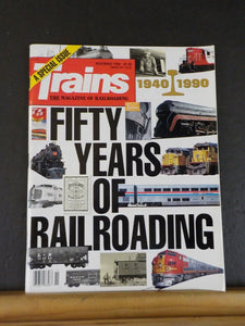 Trains Magazine 1990 November 50 years of railroading