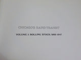 Chicago's Rapid Transit Volume 1 Rolling Stock 1892 - 1947 CERA #113