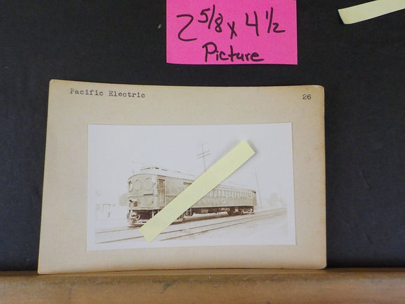 Photo Pacific Electric #26 trolley  2 5/8 X 4.5 photo on 4 X 6 Black & Whte