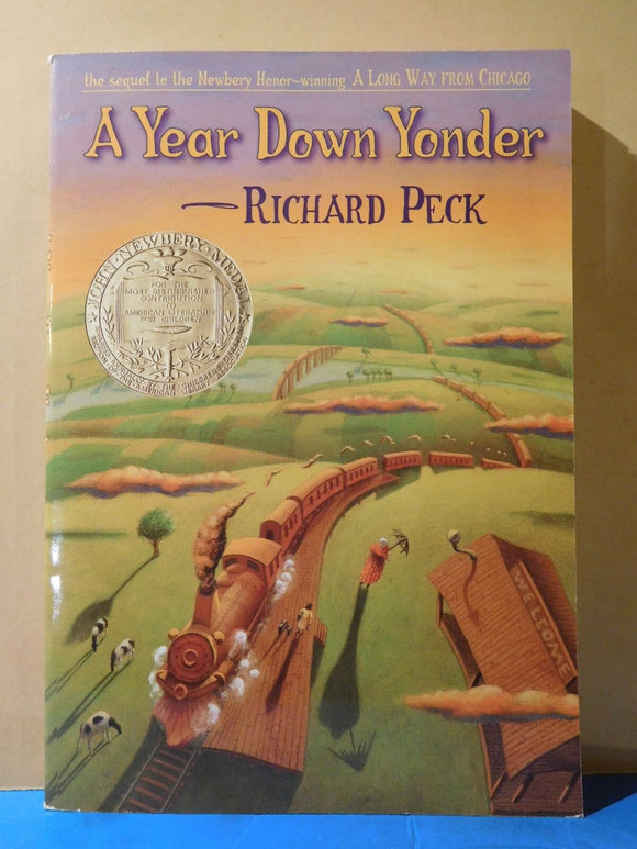 Year Down Yonder by Richard Peck 2002 First Scholastic Printing Soft Cover 130 P