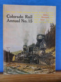 Colorado Rail Annual #15 Idaho Montana Issue w/  Dust Jacket  1981