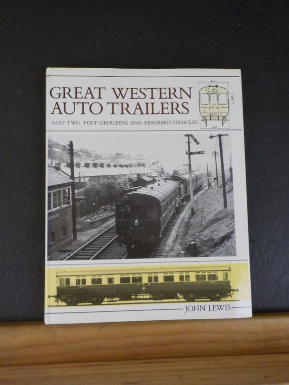 Great Western Auto Trailers Part Two Post-Grouping And Absorbed Vehicles Lewis