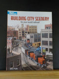 Building City Scenery for your Model Railroad by Pryke Model Railroader Soft Cov