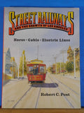 Street Railways and the Growth of Los Angeles by Robert C. Post w/Dust Jacket
