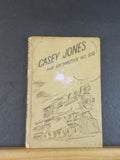 Casey Jones and Locomotive No. 638 by Irwin Shapiro Childrens novel