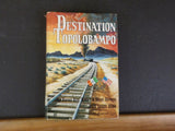 Destination Topolobampo Kansas City Mexico & Orient Ry By Kerr & Donovan w/ DJ