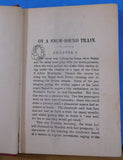 On a Snow Bound Train A Winter’s Tale by Julia MacNair Wright HC 1893