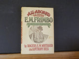 All Aboard With E M Frimbo World's Greatest Railroad Buff DJ Whitaker  W/DJ