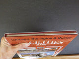 Chicago, Burlington & Quincy Facilities in Color Volume 2 Paterson Hannah