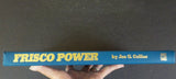 Frisco Power by Joe Collias Locomotives & trains 1903-1953   Hard Cover