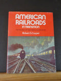 American Railroads In Transition By Robert Carper with dust jacket