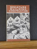 Miniature Building Construction by John H. Ahern   Soft cover