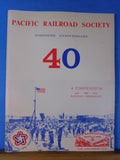 Pacific Railroad Society Fortieth Anniversary 40 A compendium and 1962-1975 rail
