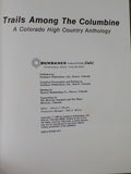 Trails Among the Columbine 1986 A Colorado High Country Anthology #163 HardCover