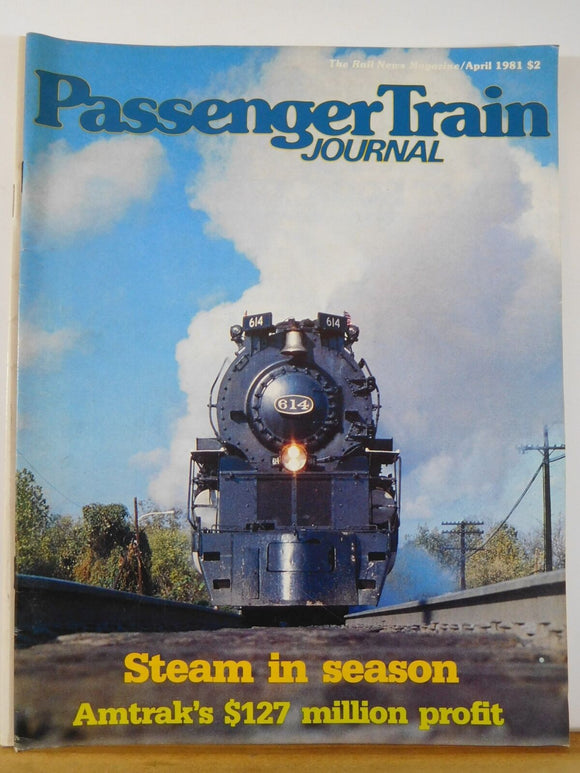 Passenger Train Journal #49 1981 Steam in Season