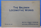 Baldwin Locomotive Works Record #90 Motive Power problem under National Administ