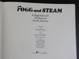 Fogg and Steam By Frank Clodfelter A regional look at steam in North America DJ