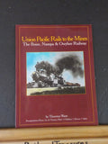 Union Pacific Rails to the Mines by Thornton Waite Boise Nampa & Owyhee Railway