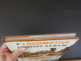 Locomotive Engineer's Album By George Abdill saga  of steam engines in Ameri DJ