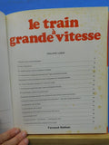 Le Train a Grande Vitesseby Nathan Hard Cover 1981 53 pages