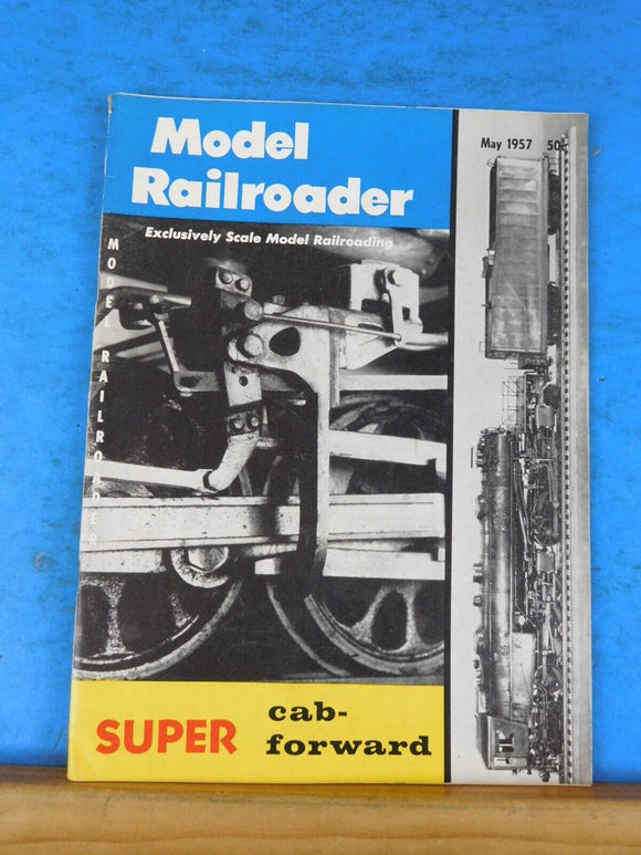 Model Railroader Magazine 1957 May Super cab forward Railroading as you like it