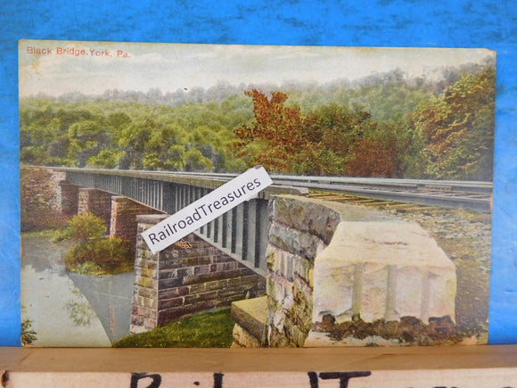 Postcard Black Bridge York PA Postmark 1908