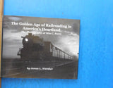 Golden Age of Railroading in America’s Heartland by James L. Warsher w/ DJ