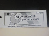 EMD Maintenance Instructions MI 1602  Rev A 1983 May Radial Dynamic brake grid r