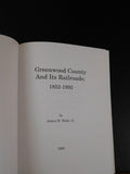 Greenwood County and Its Railroads: 1852-1992 by James H Wade Jr