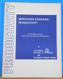 Improving Railroad Productivity Task Force Final Report 1973 Soft Cover