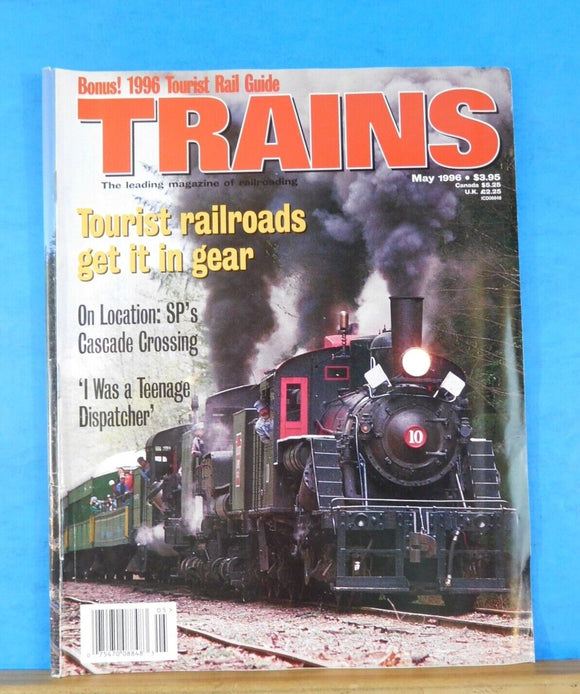 Trains Magazine 1996 May SP Cascade crossing Tourist RRs get it in gear Teenage