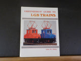 Greenberg’s Guide to LGB Trains by John R. Ottley   Hard Cover